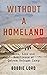 Without a Homeland: Love, L...