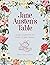 Jane Austen's Table: Recipes Inspired by the Works of Jane Austen: Picnics, Feasts and Afternoon Teas