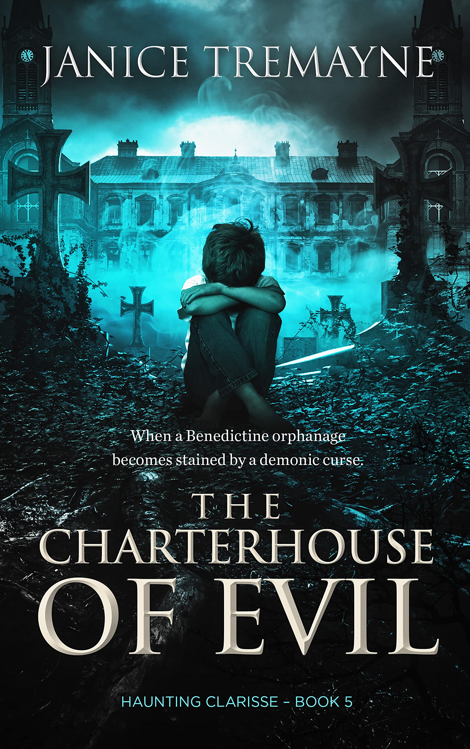 The Charterhouse of Evil (Haunting Clarisse, #5)