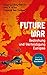 Future War: Die Bedrohung und Verteidigung Europas
