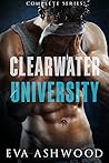 Book cover for Clearwater University: The Complete Series (Clearwater University, #1-3)