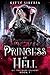 Princess of Hell (All the Dark Reasons, #1)