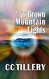 Leaving the Brown Mountain Lights by CC Tillery