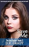 Save Me (The Me Series - Book 2)