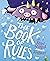 The Book of Rules: A Pictur...