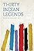 Thirty Indian Legends