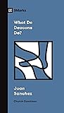 What Do Deacons Do?