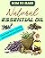 How to Make Natural Essenti...