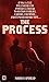 The Process