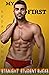 My First: Gay Erotica (GAY COLLEGE EROTICA)