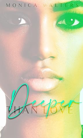 Deeper Than Love (The Berotte Family, #2)