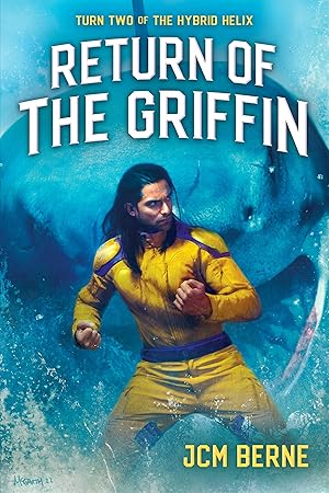 Return of The Griffin (Hybrid Helix, #2)