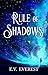 Rule of Shadows (Shadows & Starlight #3)