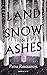 Land of Snow and Ashes