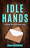 Idle Hands: a Dark Teesside short story