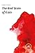 The Red Stain of Cain by Chris Steed