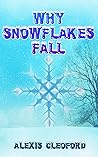 Why Snowflakes Fall: Crystal's Twinkle