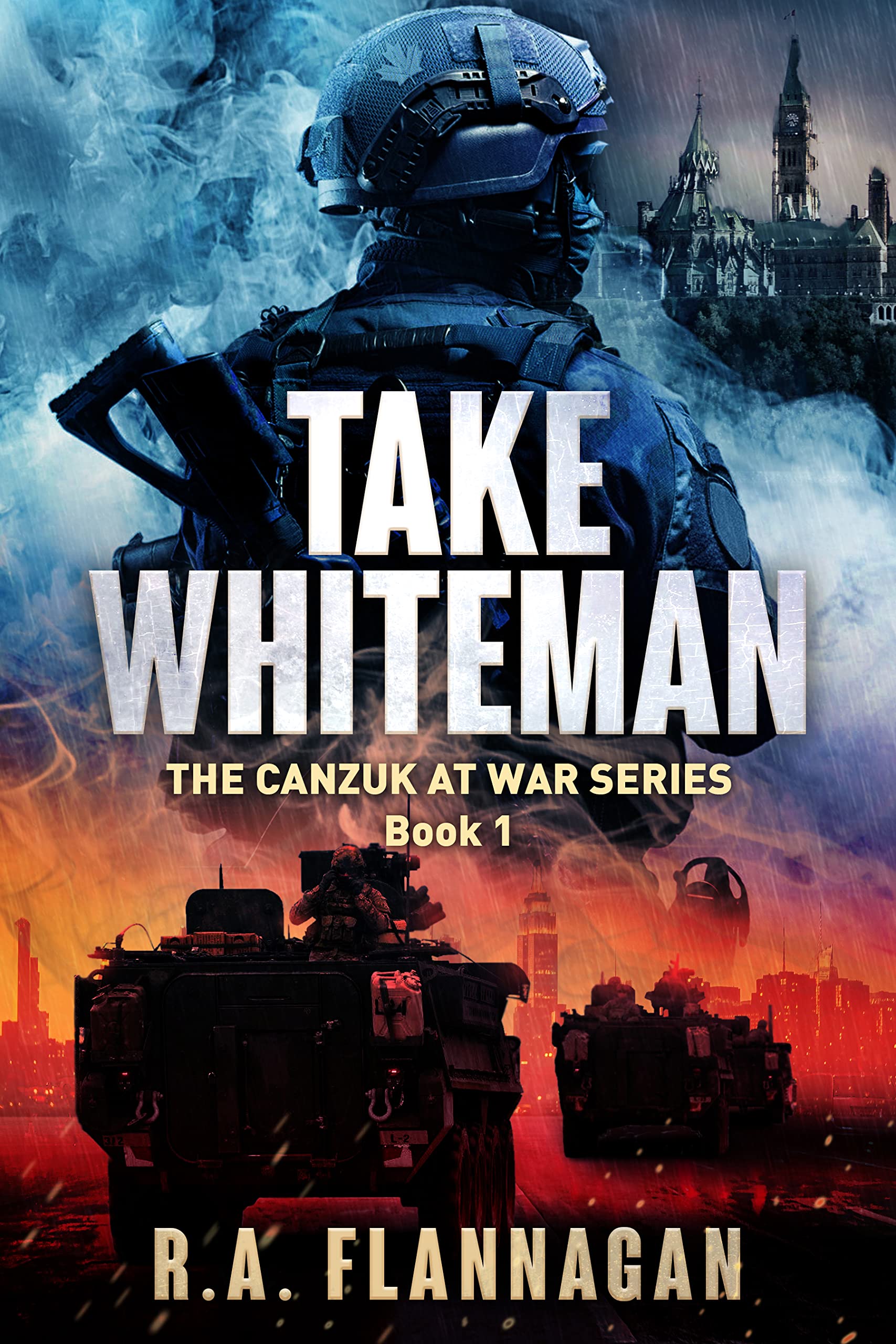 Take Whiteman (The CANZUK at War, #1)