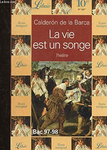 Vie est un songe (La)