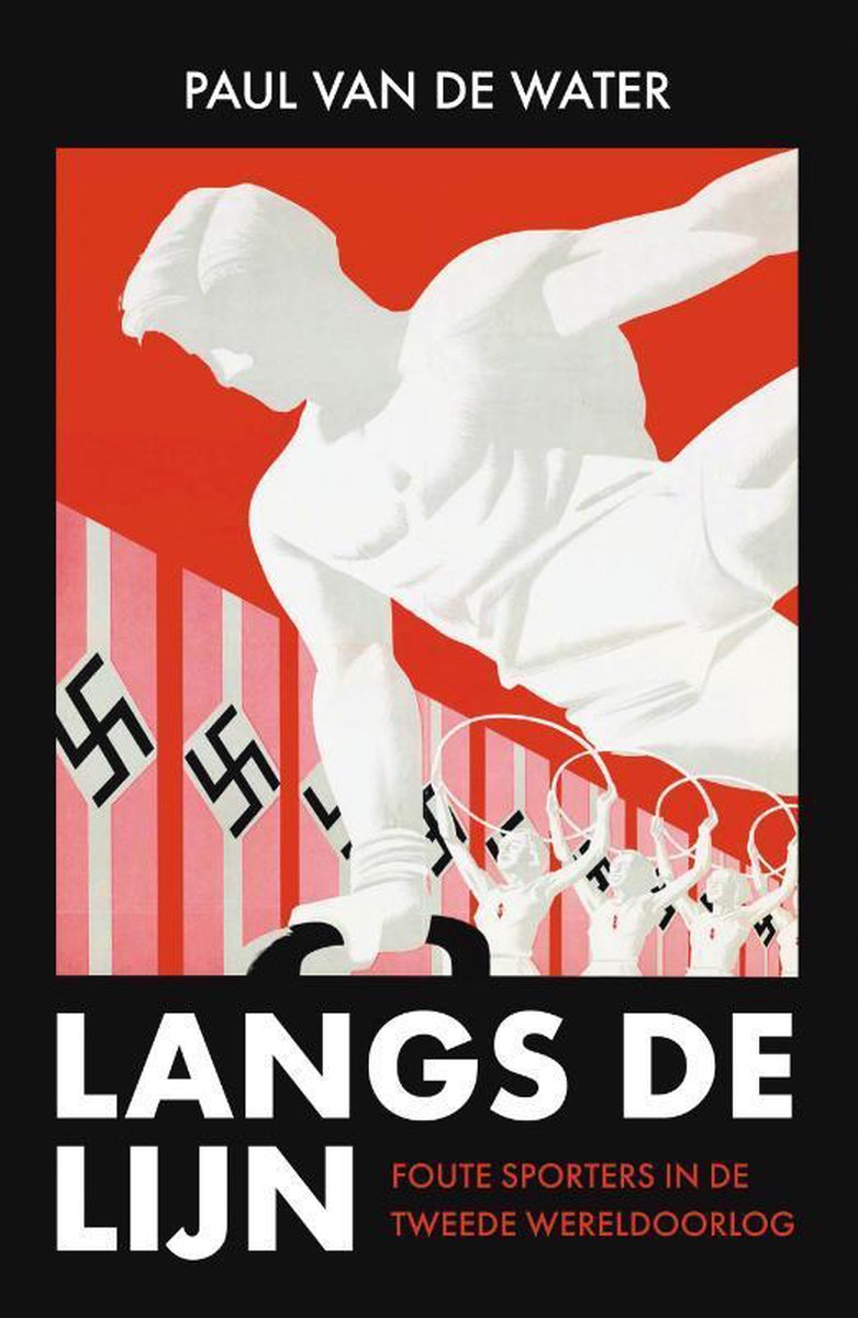 Langs de lijn: foute sporters in de Tweede Wereldoorlog