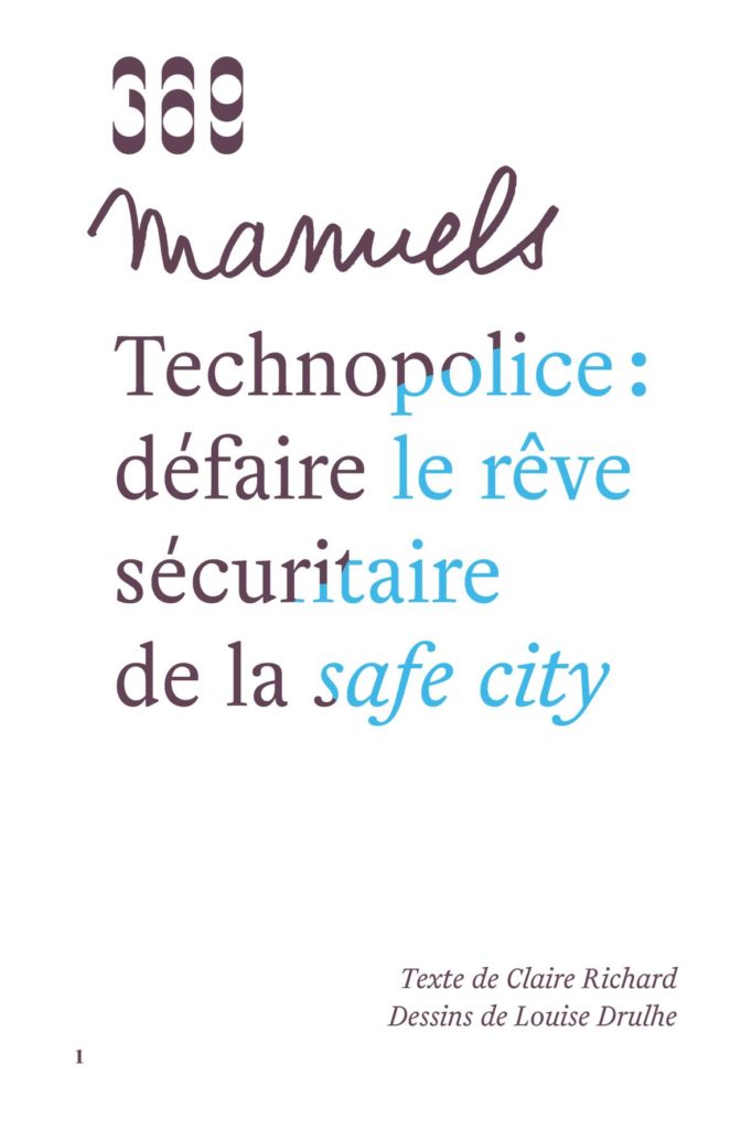 Technopolice : défaire le rêve sécuirtaire de la safe city