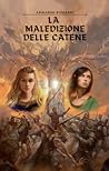 La maledizione delle catene by Armando Bizzarri