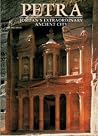Petra: Jordan's Extraordinary Ancient City Petra: Jordan's Extraordinary Ancient City