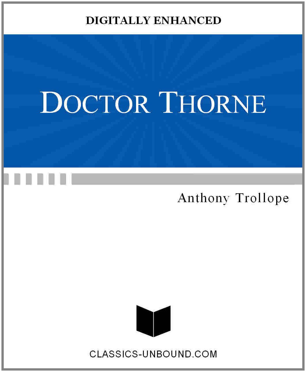 DOCTOR THORNE [DIGITALLY ENHANCED]