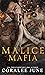 Malice Mafia: The Complete ...