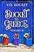 Bucket To Greece Volume 14:...