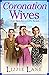 Coronation Wives (Wives and...