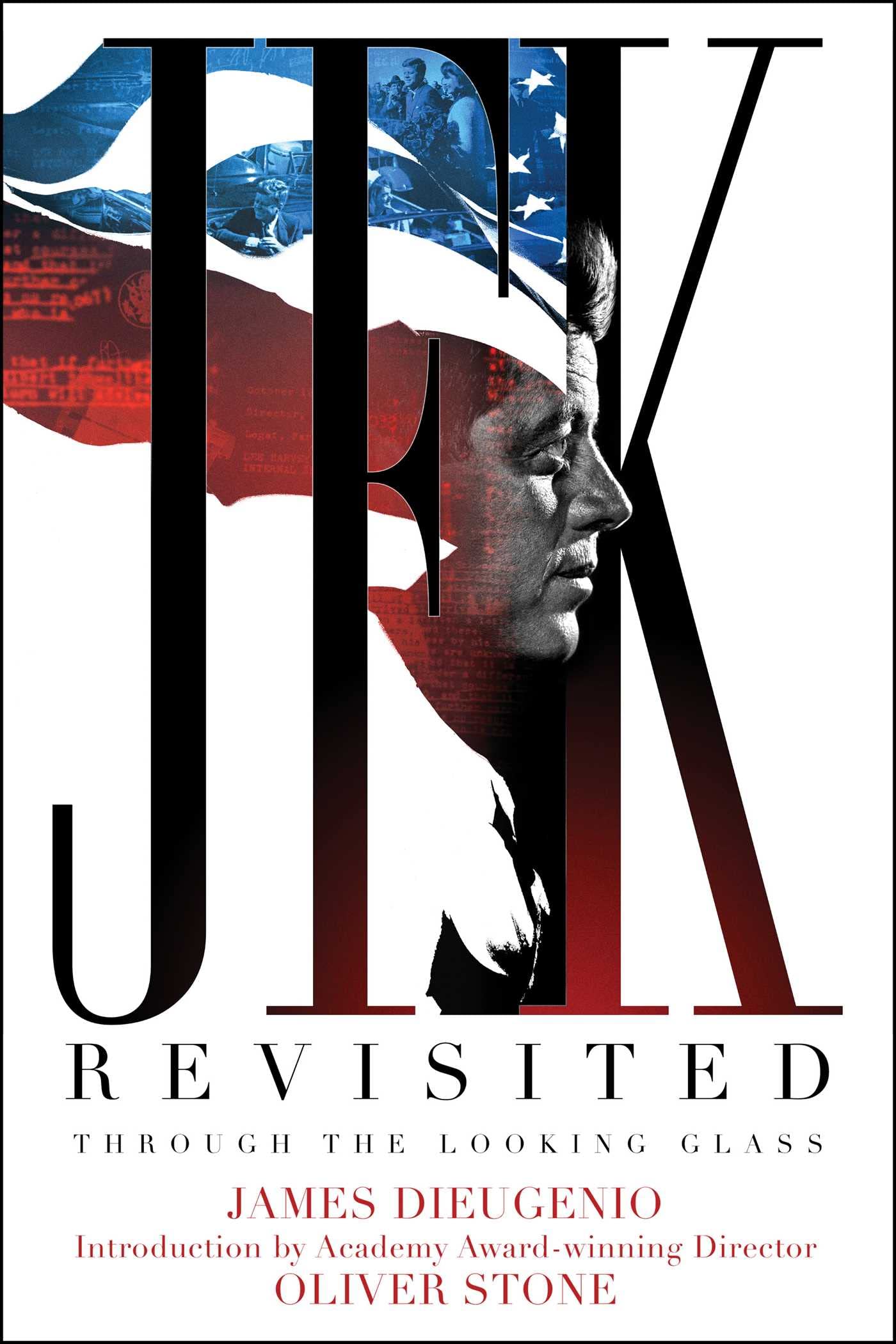 JFK Revisited: Through the Looking Glass (Kindle Edition)