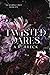 Twisted Dares by A.R. Breck Twisted Dares by A.R. Breck