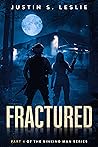 Fractured: Part 4...