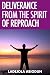 Deliverance from the Spirit...