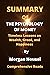 SUMMARY OF THE PSYCHOLOGY OF MONEY By Morgan Housel by Comprehensive Reads