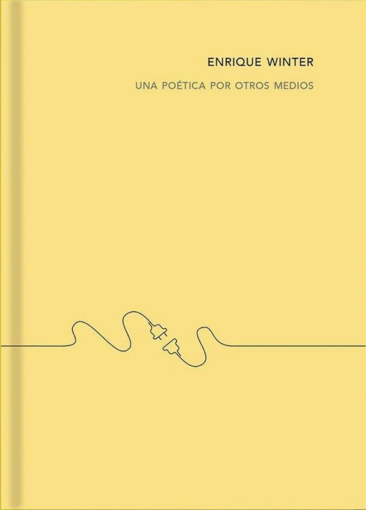 Una poética por otros medios