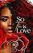 So This is Love (The Forbidden Book 5)