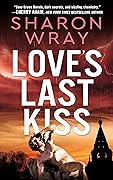 Love's Last Kiss