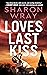 Love's Last Kiss (Deadly Fo...