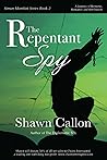 The Repentant Spy: A Journey of Remorse, Romance and Retribution (Simon Montfort Series)