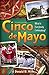 Cinco De Mayo: What Is Ever...