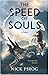 The Speed of Souls: A Novel for Dog Lovers