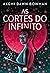 As Cortes do Infinito (As Cortes do Infinito, #1)