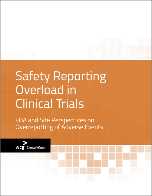 Safety Reporting Overload in Clinical Trials: FDA and Site Perspectives on Overreporting of Adverse Events