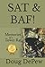 SAT & BAF!: Memories of a T...