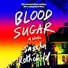 Blood Sugar by Sascha Rothchild