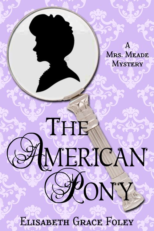 The American Pony (Mrs. Meade Mysteries #5)