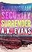 Surrender (Cunningham Security #7)