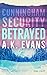 Betrayed (Cunningham Security #8)